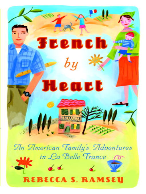Title details for French by Heart by Rebecca S. Ramsey - Wait list